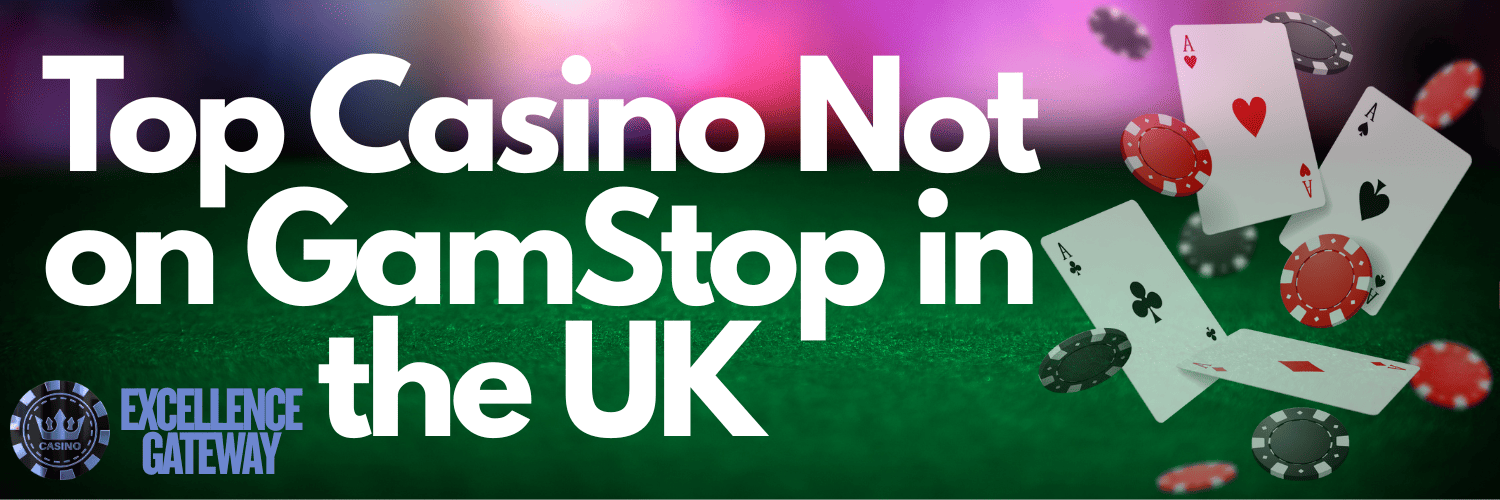 Top Casinos in the UK Not on Gamstop 675418188
